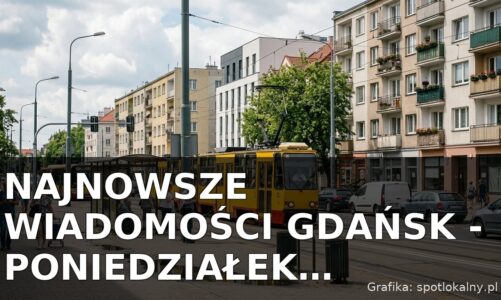 Najnowsze wiadomości Gdańsk – Poniedziałek 13.07.2026