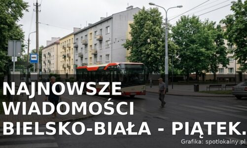 Najnowsze wiadomości Bielsko-Biała – Piątek 24.07.2026