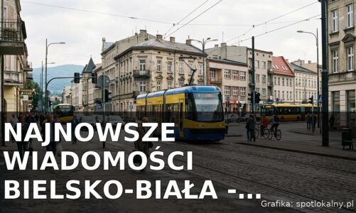 Najnowsze wiadomości Bielsko-Biała – Poniedziałek 31.08.2026