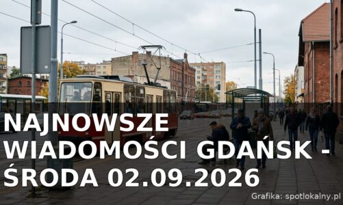 Najnowsze wiadomości Gdańsk – Środa 02.09.2026