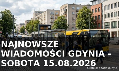 Najnowsze wiadomości Gdynia – Sobota 15.08.2026