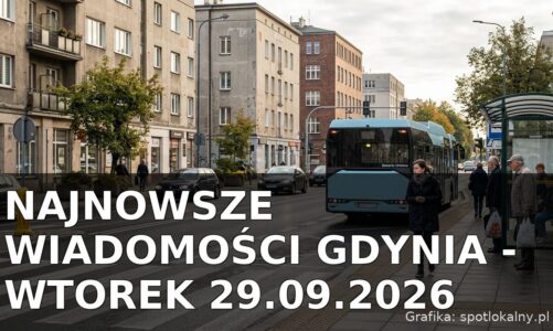 Najnowsze wiadomości Gdynia – Wtorek 29.09.2026
