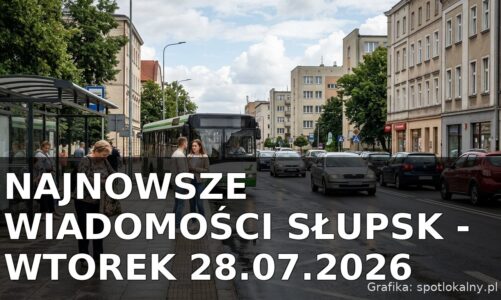 Najnowsze wiadomości Słupsk – Wtorek 28.07.2026