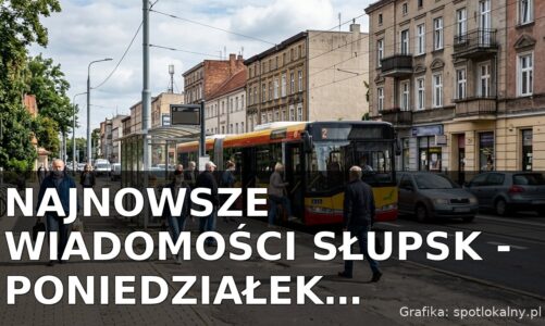 Najnowsze wiadomości Słupsk – Poniedziałek 24.08.2026