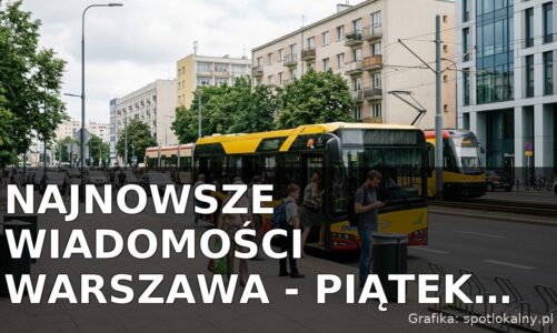 Najnowsze wiadomości Warszawa – Piątek 24.07.2026