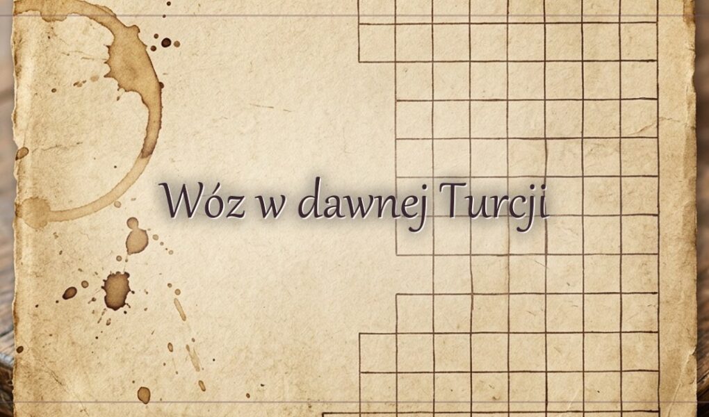 Wóz w dawnej Turcji
